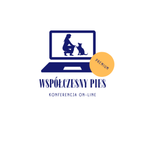 Konferencja Współczesny Pies bilet PREMIUM